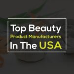 best cosmetic manufacturer companies